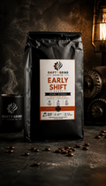 Early Shift Roast - Start Strong